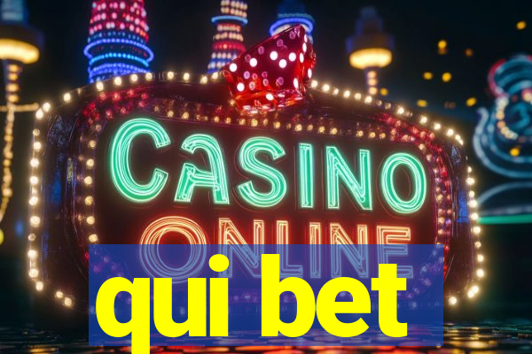 qui bet