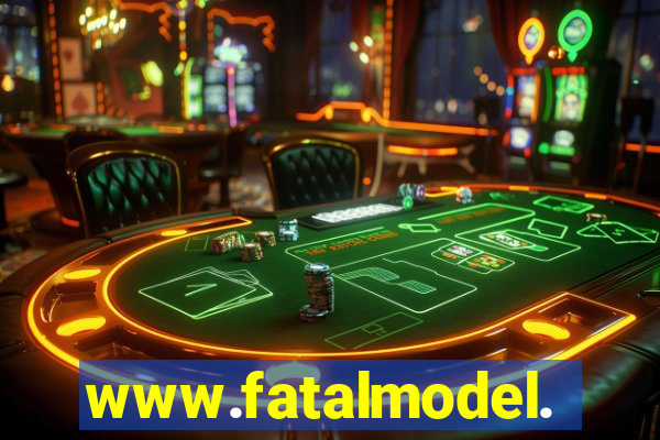 www.fatalmodel.cok