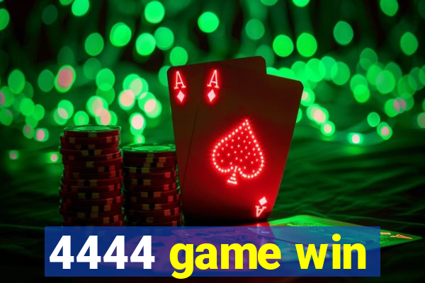 4444 game win