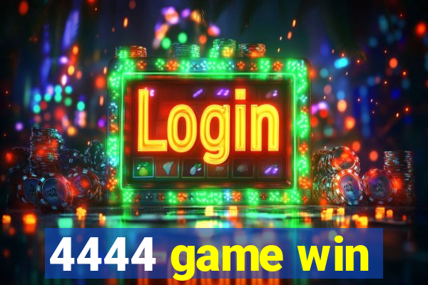 4444 game win