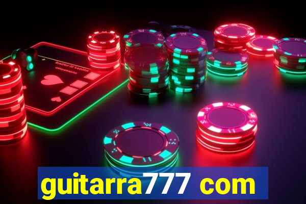 guitarra777 com