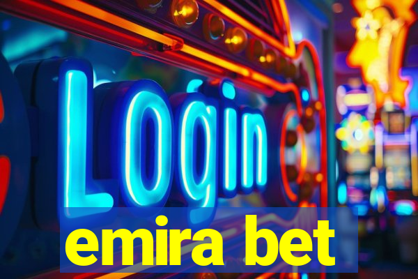 emira bet