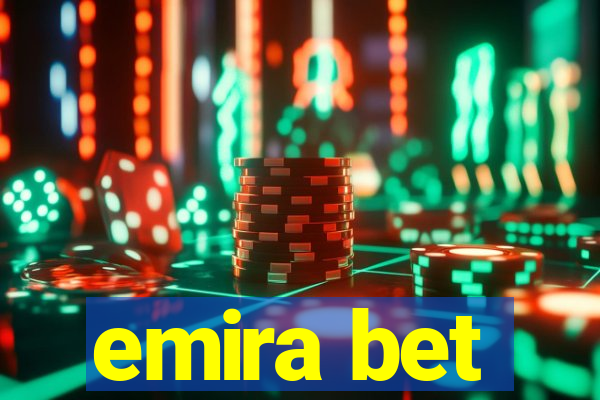 emira bet