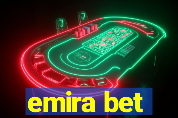 emira bet