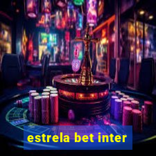 estrela bet inter