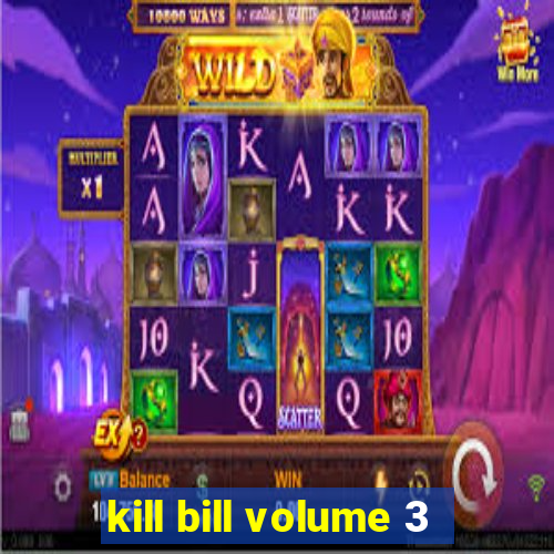 kill bill volume 3