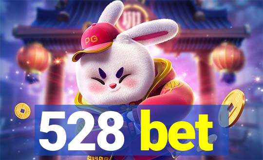 528 bet