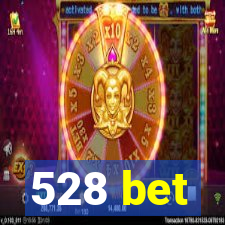 528 bet
