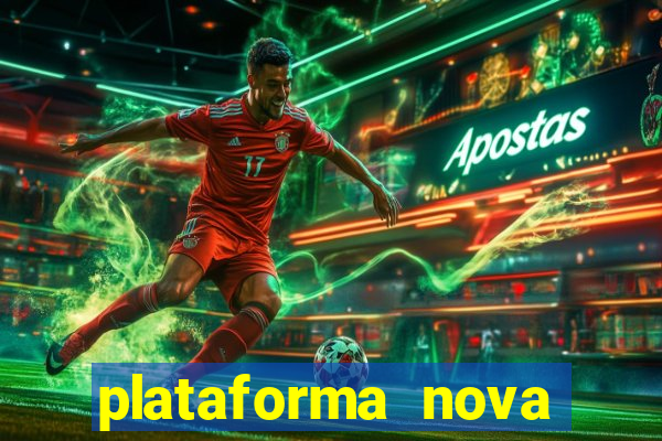 plataforma nova pagando bet