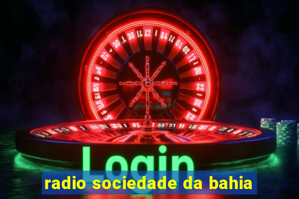 radio sociedade da bahia
