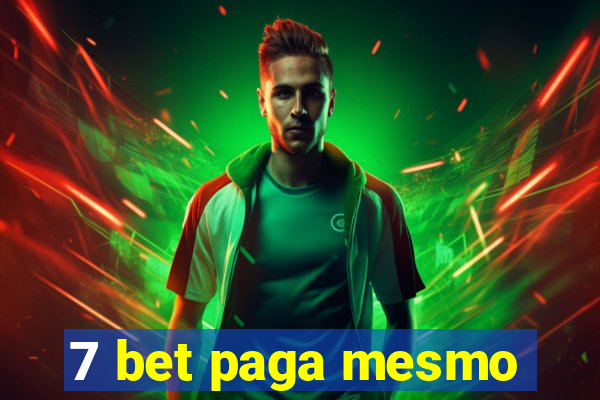 7 bet paga mesmo