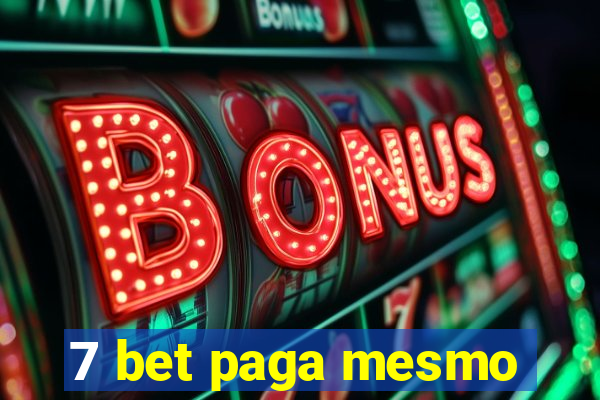 7 bet paga mesmo