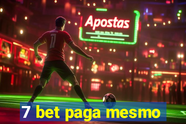 7 bet paga mesmo