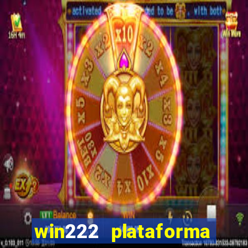 win222 plataforma de jogos
