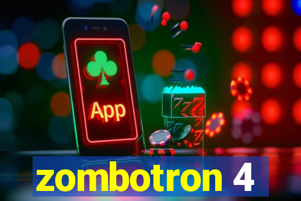 zombotron 4
