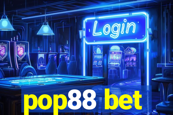 pop88 bet