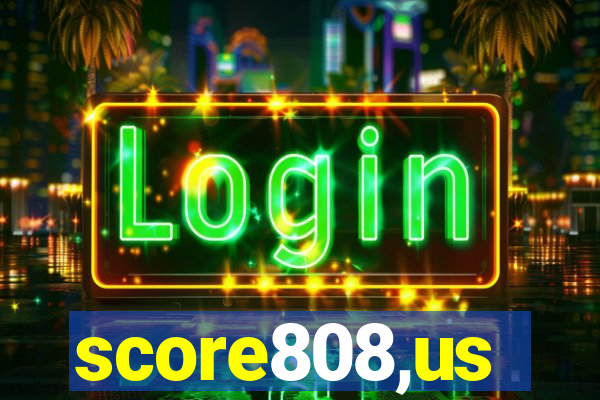score808,us