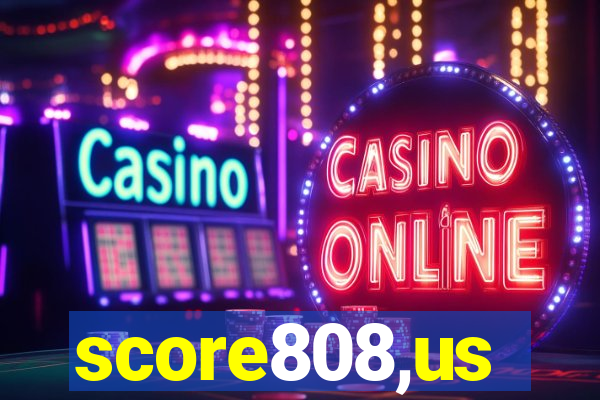 score808,us