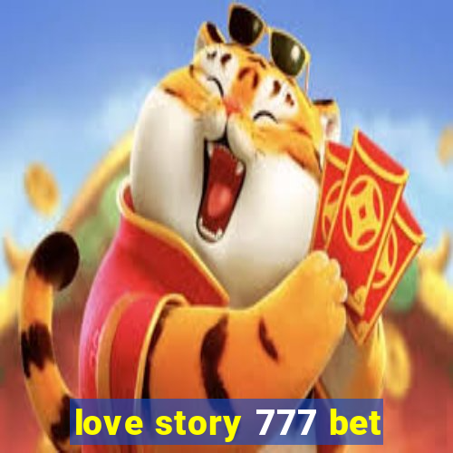 love story 777 bet