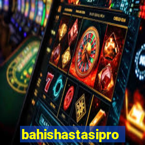 bahishastasipro.info