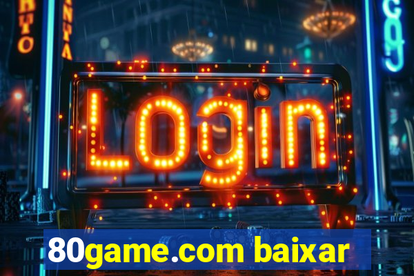 80game.com baixar
