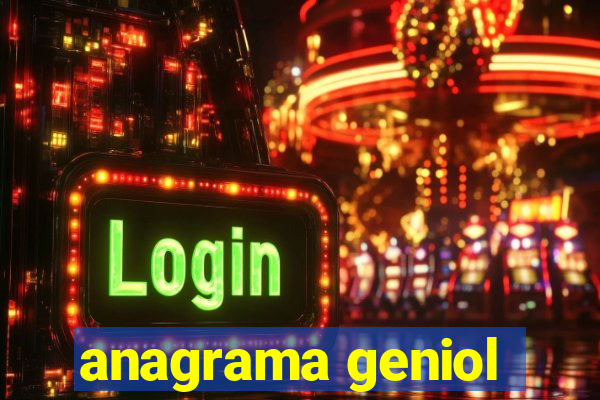 anagrama geniol
