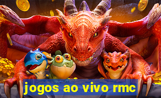 jogos ao vivo rmc
