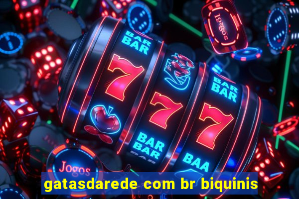 gatasdarede com br biquinis