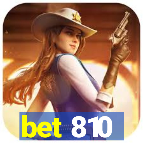 bet 810