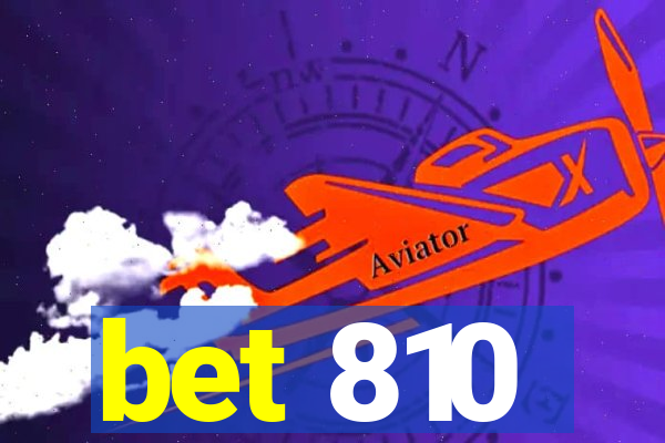 bet 810