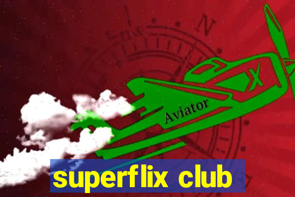 superflix club