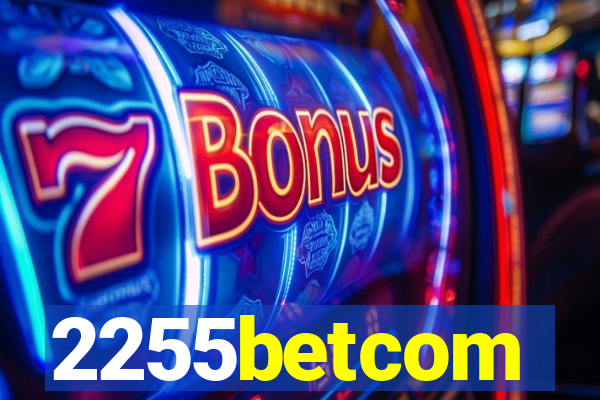 2255betcom