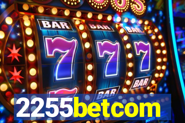 2255betcom