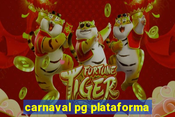 carnaval pg plataforma