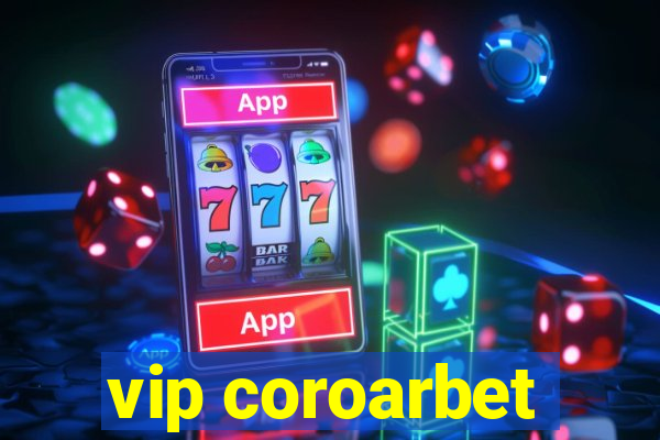 vip coroarbet