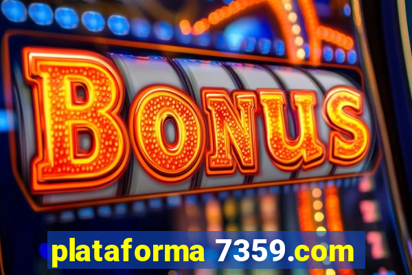 plataforma 7359.com