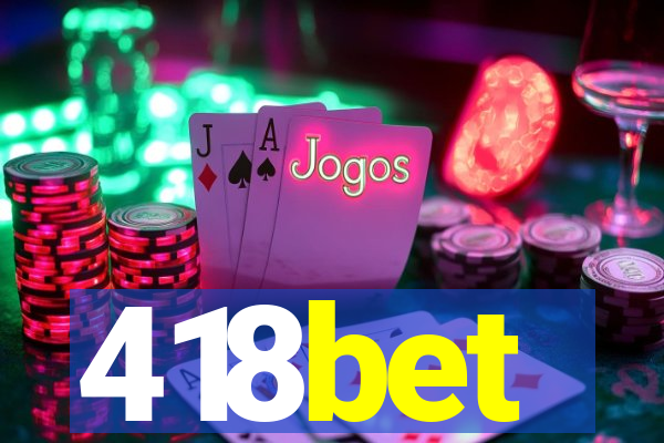 418bet