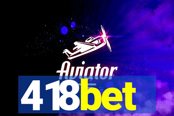 418bet