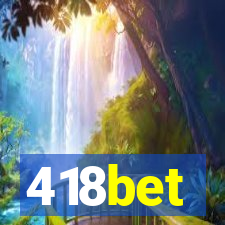418bet