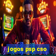 jogos psp cso