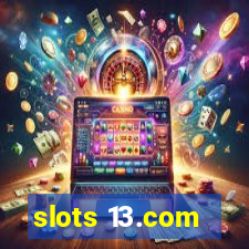 slots 13.com