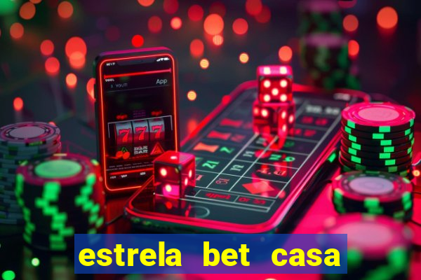estrela bet casa de aposta