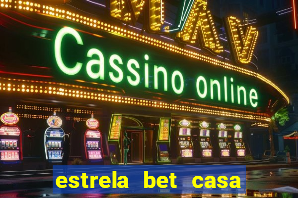 estrela bet casa de aposta