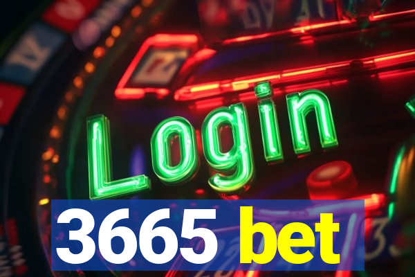 3665 bet
