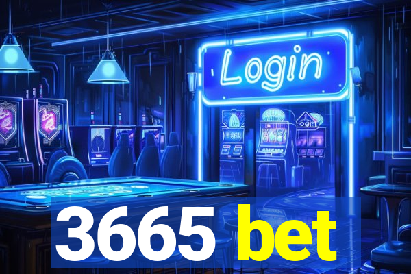3665 bet
