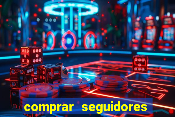 comprar seguidores baratos instagram