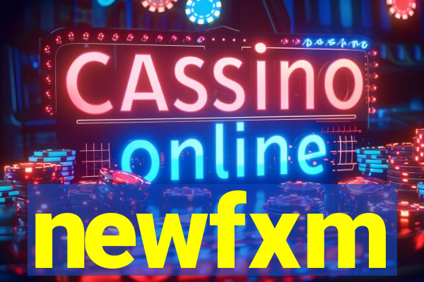 newfxm