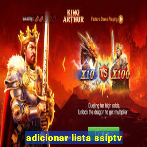 adicionar lista ssiptv