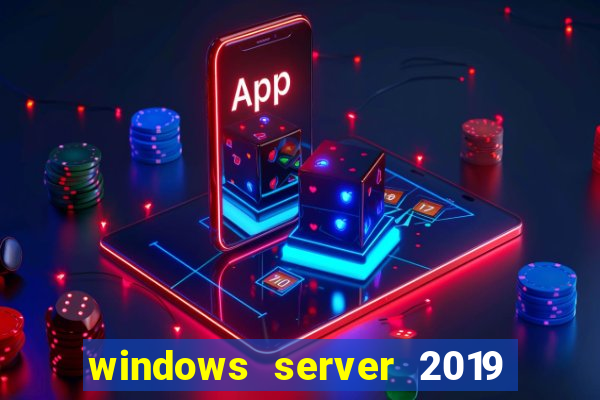 windows server 2019 iso pt-br download