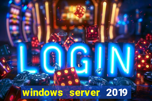 windows server 2019 iso pt-br download